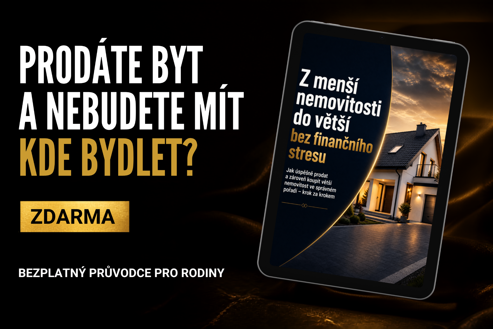 Prodáte byt a nebudete mít kde bydlet? Zdarma 6stránkový průvodce pro rodiny